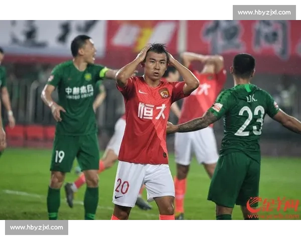 贵州智诚迎战广州恒大焦点对决解析双方战术博弈与胜负关键
